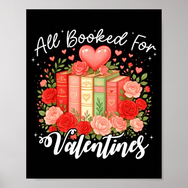 Poster All Booked For Valentine Book Lovers Teacher Girl  (Frente)