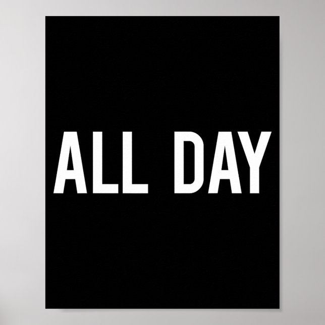 Poster All Day Cool New Funny Every Day Fan Gift Tee  (Frente)