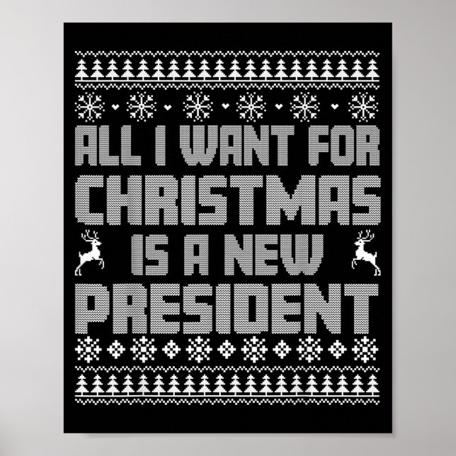 Poster All I Want For Christmas Is A New President Ugly C (Frente)