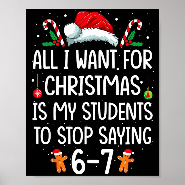 Poster All I Want For Christmas Is My Students To Stop Sa (Frente)