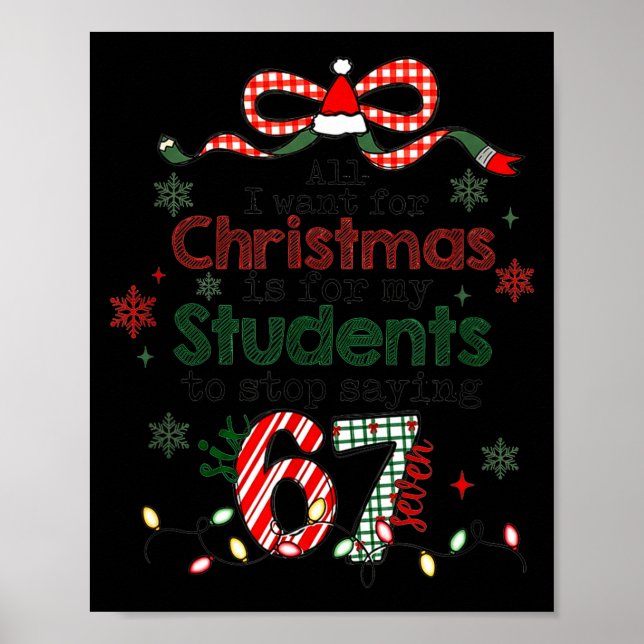 Poster All I Want For Christmas Is My Students To Stop Sa (Frente)