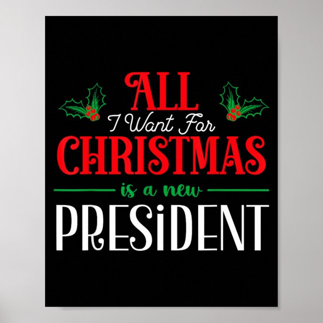 Poster All I Want For Christmas Is New President  (Frente)