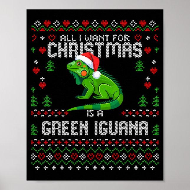 Poster All I Want Green Iguana Lizard Christmas Ugly Xmas (Frente)