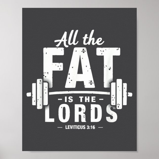 Poster All The Fat Is The Lords Funny Christian Workout G (Frente)