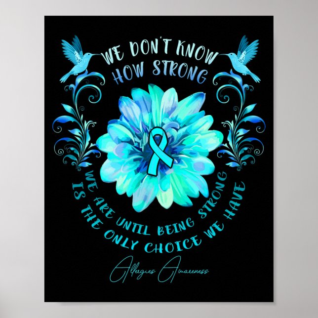 Poster Allergies Awareness Flower We Dont Know How Stron  (Frente)