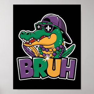 Poster Alligator Bruh Mardi Gras Costume Adolescentes