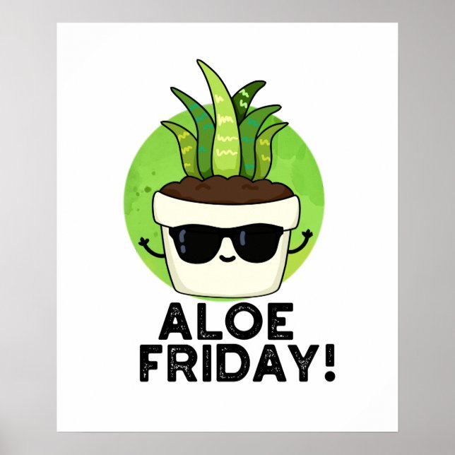 Poster Aloe Friday Funny Aloe Vera Plant Pun (Frente)