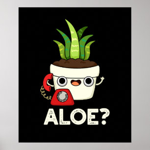Poster Aloe Funny Plant Hello Pun Dark BG