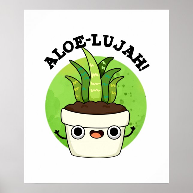 Poster Aloe-llujah Funny Aloe Vera Pun (Frente)