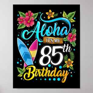 Poster Aloha É Meu 85º Aniversário Surfando Praia Havaí H