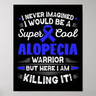 Poster Alopecia Areata Legal Alopecia Warrior Alopecia Aw