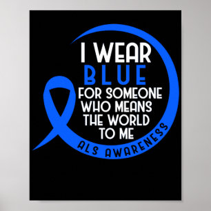 Poster ALS Eu Visto Azul Para Alguém Que Quer Dizer Que 