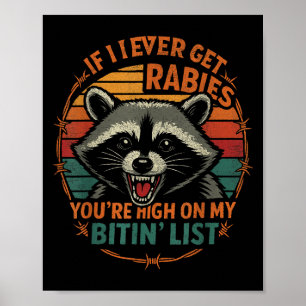 Poster Alta Na Minha Lista Mordida Rabid Raccoon Memo Fu