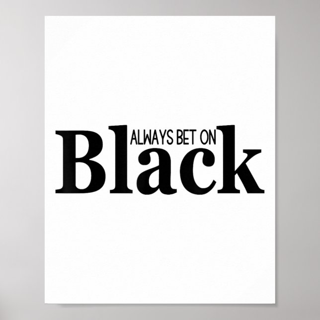 Poster Always Bet On Black Funny Proud Black Woman Quote  (Frente)