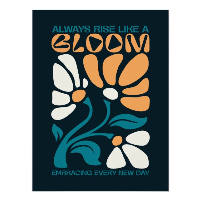 Póster Always Rise Like a Bloom Positive Quote  (Frente)