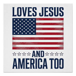 Póster Ama Jesus E a América Demais Camisa Cristã Patriót