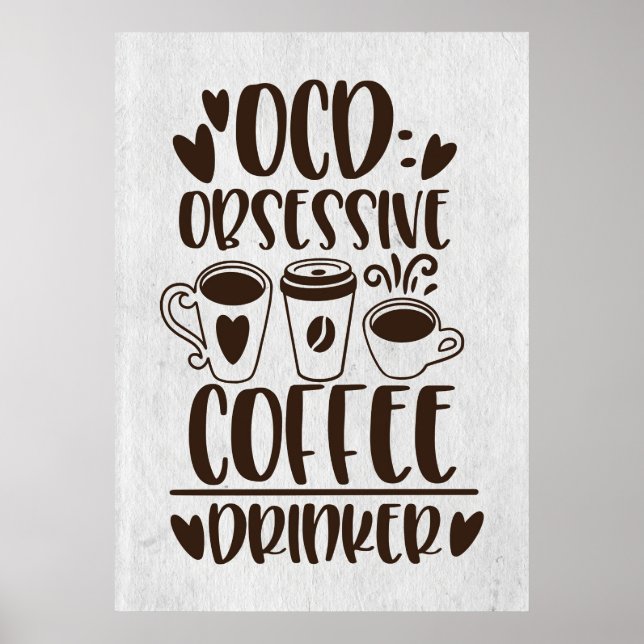 Poster Amante de Café TOC Obsessivo Bebedor de Café (Frente)