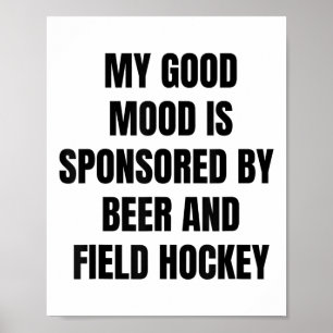 Poster Amante de Cerveja Engraçado Meu Bom Humor É Patroc