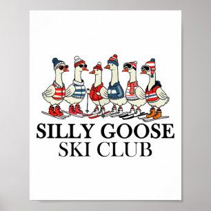 Poster Amante de esqui ganso bobo clube de esqui um bando