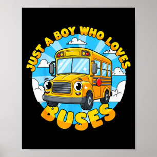 Poster Amante de Ônibus Escolar Apenas Um Menino Que Ama
