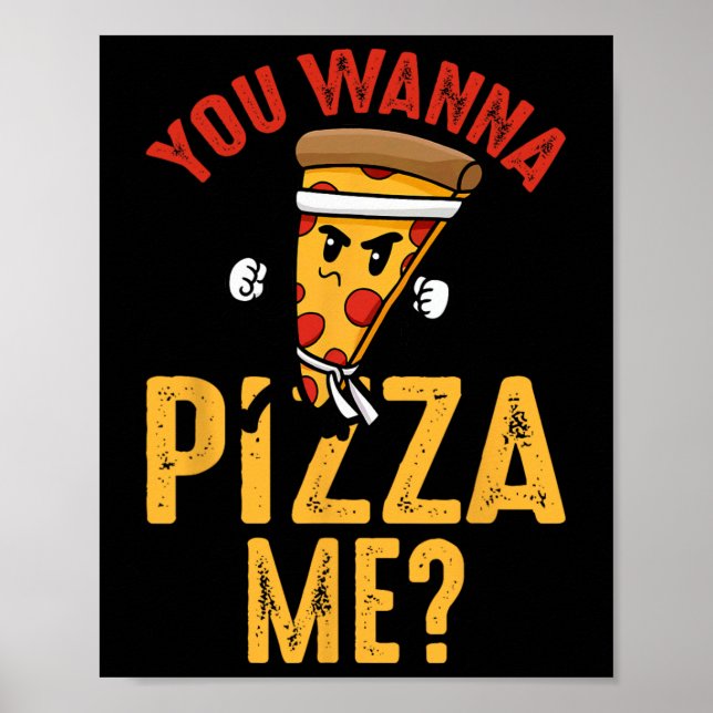 Poster Amante de Pizza - Você Quer Pizza Me Ninja Karate  (Frente)