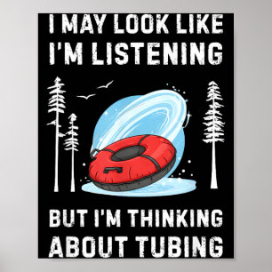 Poster Amante de Tubo de Neve Engraçado Eu Posso Parecer