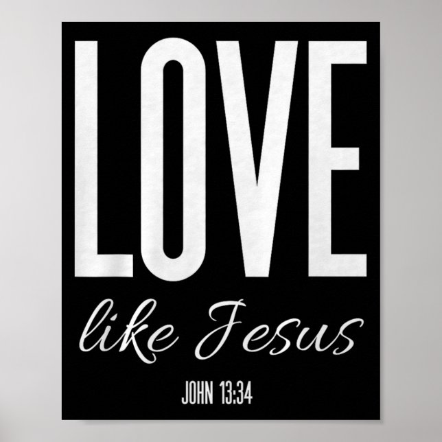 Poster Amar Como Jesus João 13_ Versículo Bíblico Camiset (Frente)
