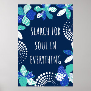Poster Ame a sua vida, Procure a alma em tudo