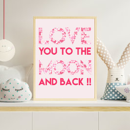 Póster Ame-o à Lua - Tipografia do Coração Rosa