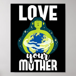 Poster Ame Sua Mãe Proteção Ambiental Dia da Terra