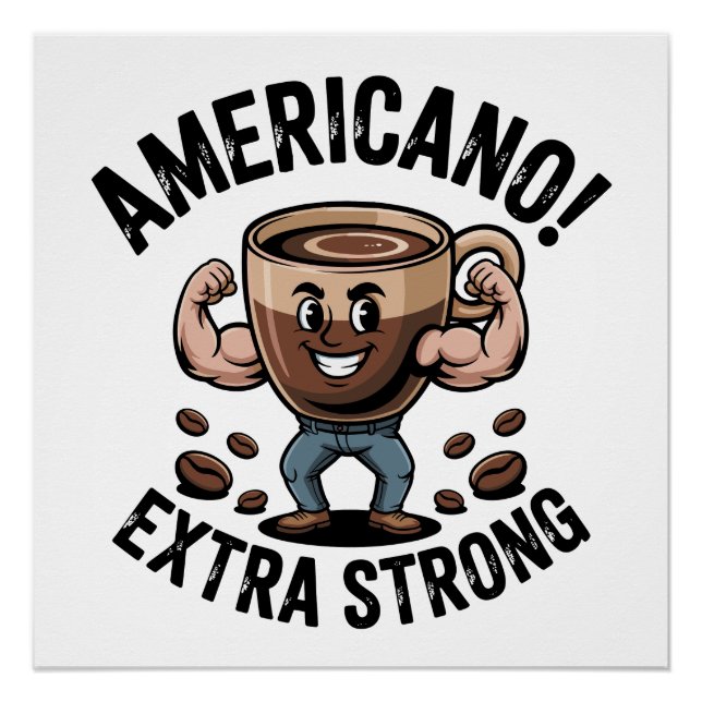 Póster Americano! Extra Forte – Café Musculoso  (Frente)