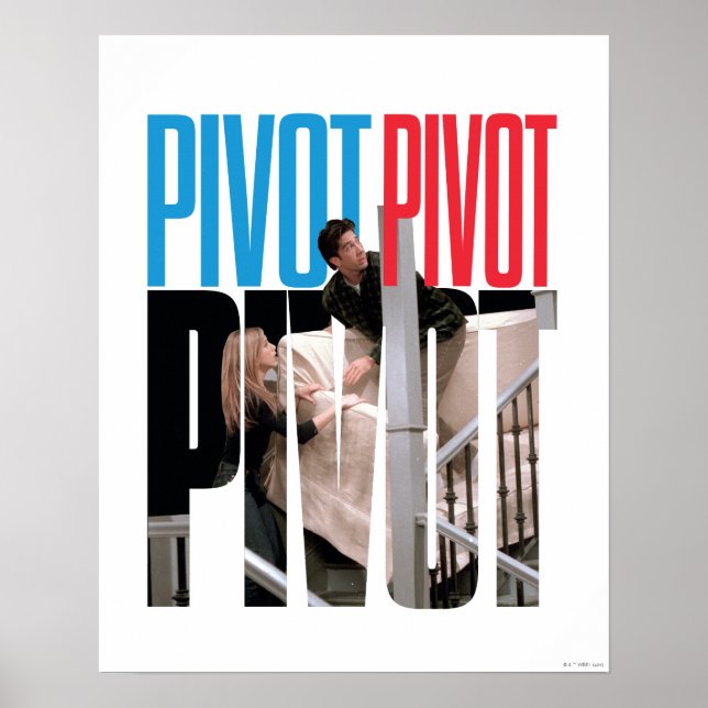 Poster AMIGOS™ | Citação PIVOT PIVOT PIVOT (Frente)