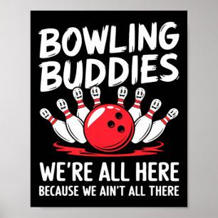Poster Amigos das Boliches Engraçados Não estamos todos l