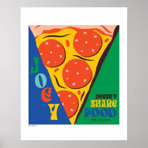 Poster AMIGOS™ Joey não compartilha Comida - Pizza Grap