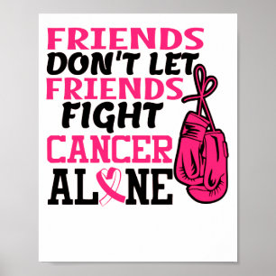 Poster Amigos Não Deixam Amigos Combaterem Cancer Sozinh