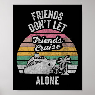 Poster Amigos não deixam amigos cruzar sozinhos