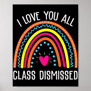 Poster Amo Vocês Todos Cl Dispensados No Último Dia De En