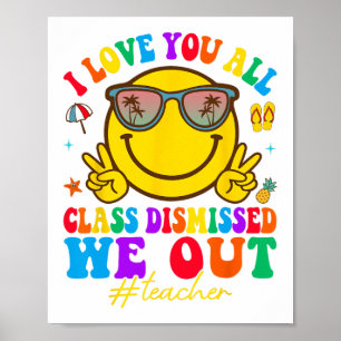 Poster Amo Vocês Todos Cl Dispensados No Último Dia De En
