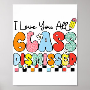 Poster Amo Vocês Todos Cl Dispensados No Último Dia De En