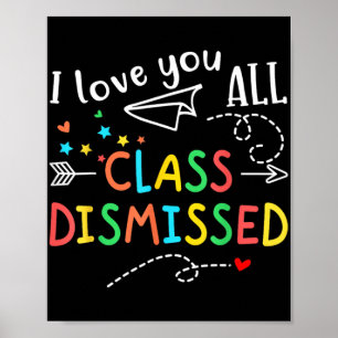 Poster Amo Vocês Todos Cl Dispensados No Último Dia De En