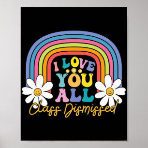 Poster Amo Vocês Todos Cl Dispensados No Último Dia De En