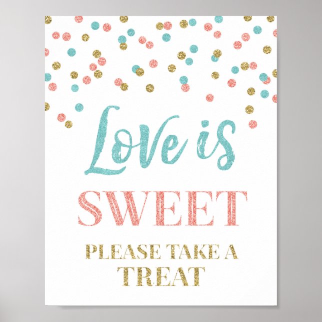 Póster Amor é doce Sinal Dourado Coral Teal Confetti (Frente)