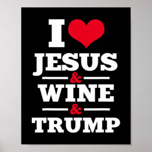 Poster Amor Jesus Wine Trump Christian Faith Mo