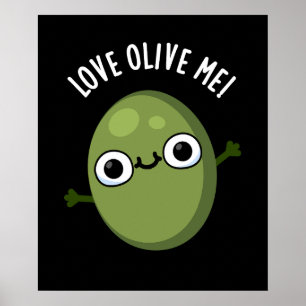Poster Amor Olive Me Engraçado Comida Pun Dark BG