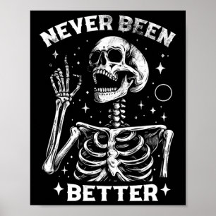 Poster & Halloween Sarcástico Nunca Foi Melhor Skelet