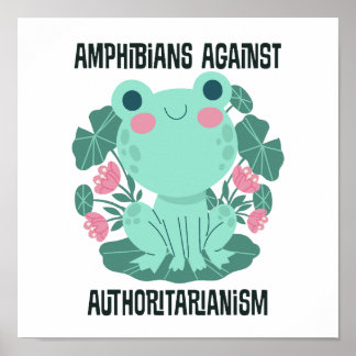 Poster Amphibians Against Authoritarianism