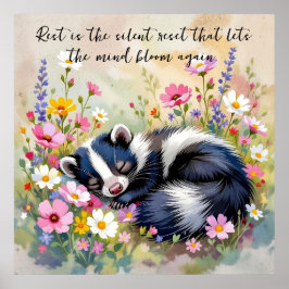 Poster An Adorable Skunk Napping in Flowers and Quote