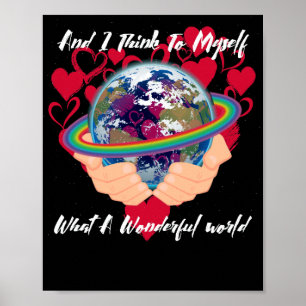Poster And I Think To Myself What A Wonderful World