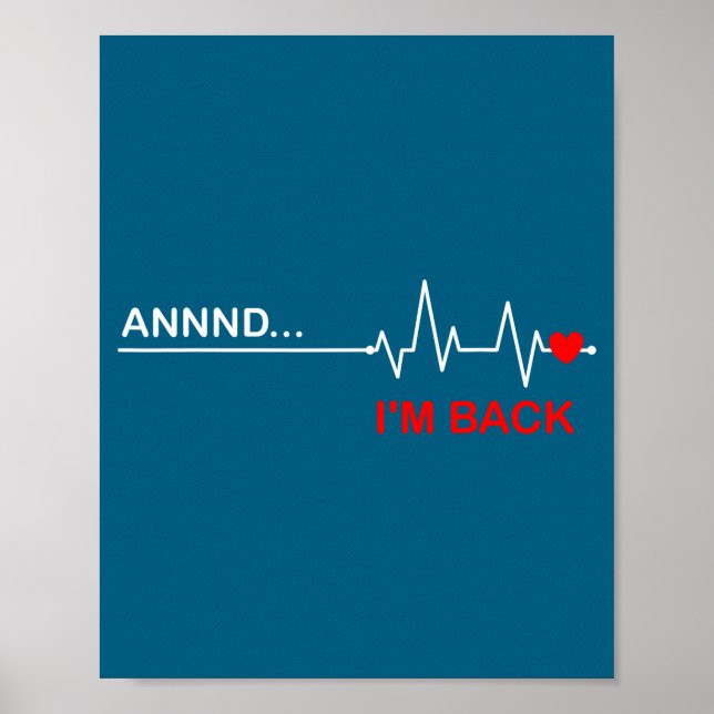 Poster And… I'm Back Heart Warriors Heart Disease Awarene (Frente)