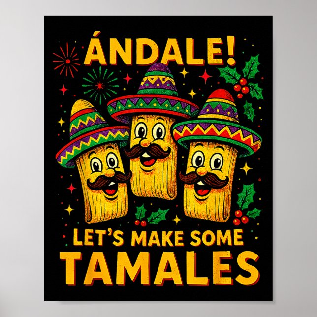Poster Ándale Let’s Make Some Tamales Mexican Christmas T (Frente)